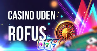 Bedste Casino Uden Om Rufus - Find Din Ideelle Spiloplevelse 1690350316